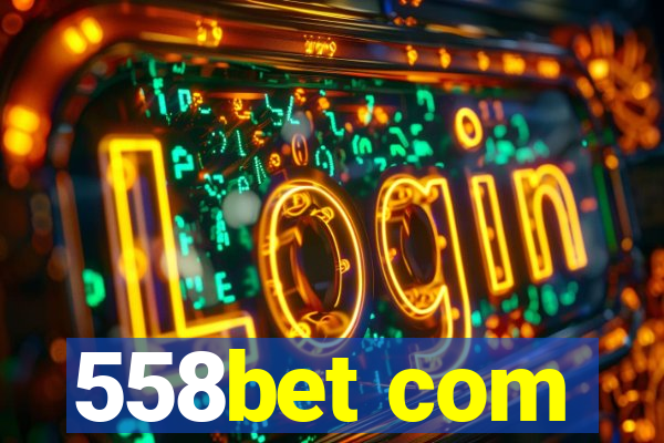 558bet com